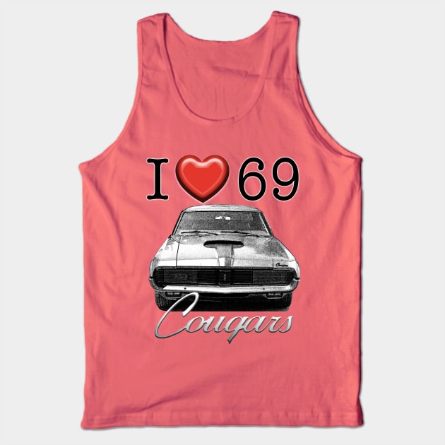 I love 69 Cougar Tank Top by CoolCarVideos